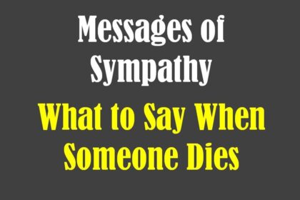 What to Say When Someone Dies