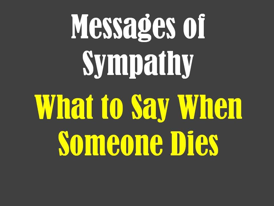 What to Say When Someone Dies